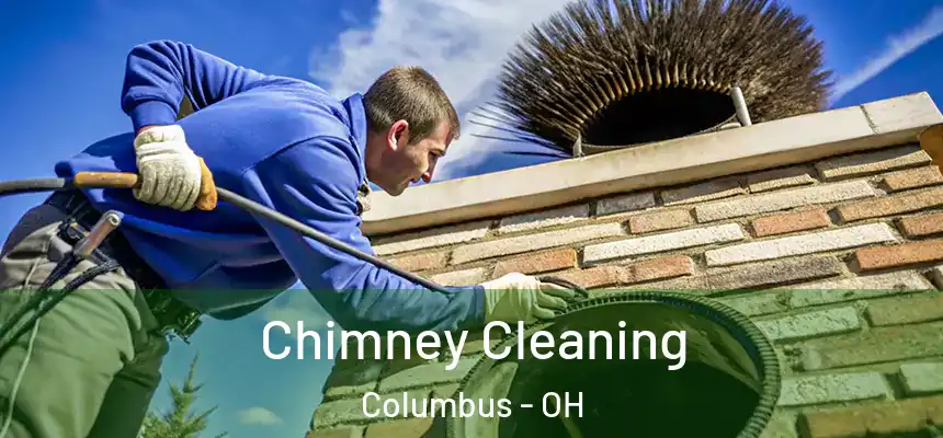 Chimney Cleaning Columbus - OH